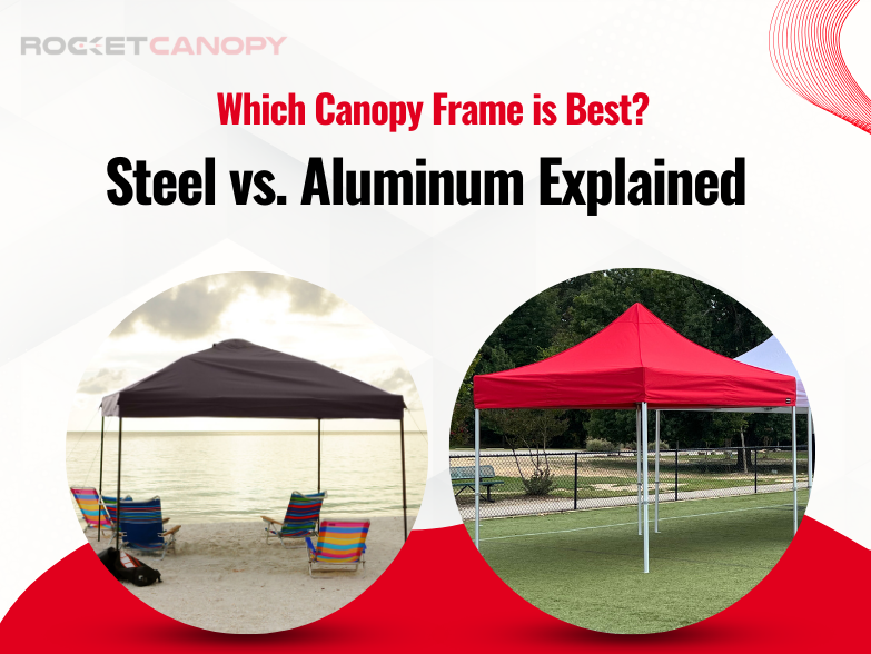 comparison of steel vs aluminum canopy tent frames