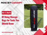 Do's & Don'ts of Using Storage Bags for Tents You Should Know